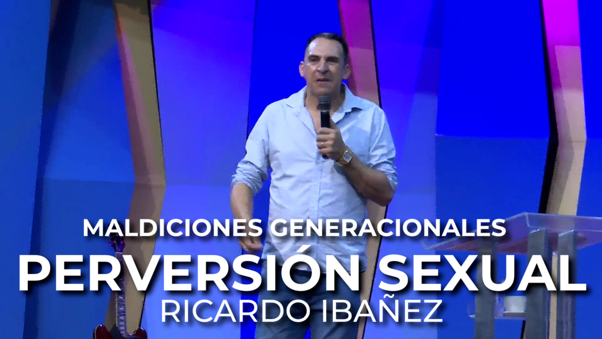 Ricardo Ibañez: Maldiciones Generacionales - La Perversion Sexual