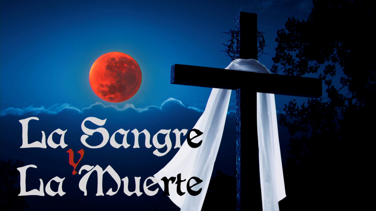 La Sangre y la Muerte - Semana Santa - Jueves